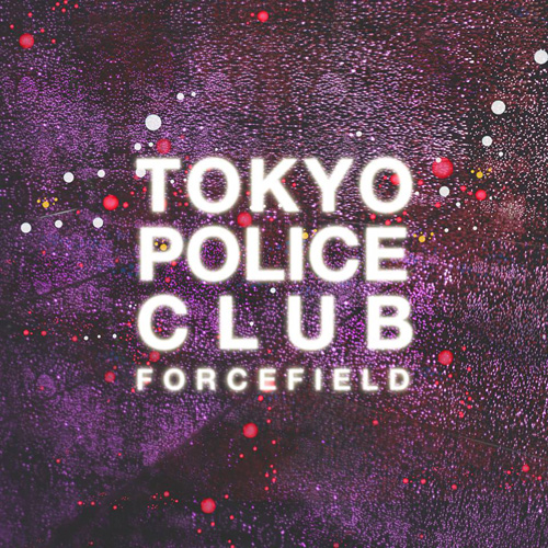 tokyo-police-club-forcefield-small