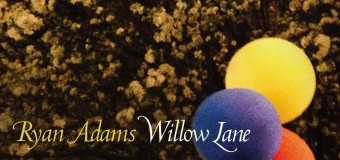 Ryan Adams Reveals “Willow Lane” 7″ Vinyl